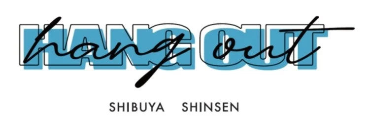 「Hang out」という文字が青いブロック体と黒い筆記体で重ねてデザインされており、その下に「SHIBUYA SHINSEN」と書かれたロゴ画像