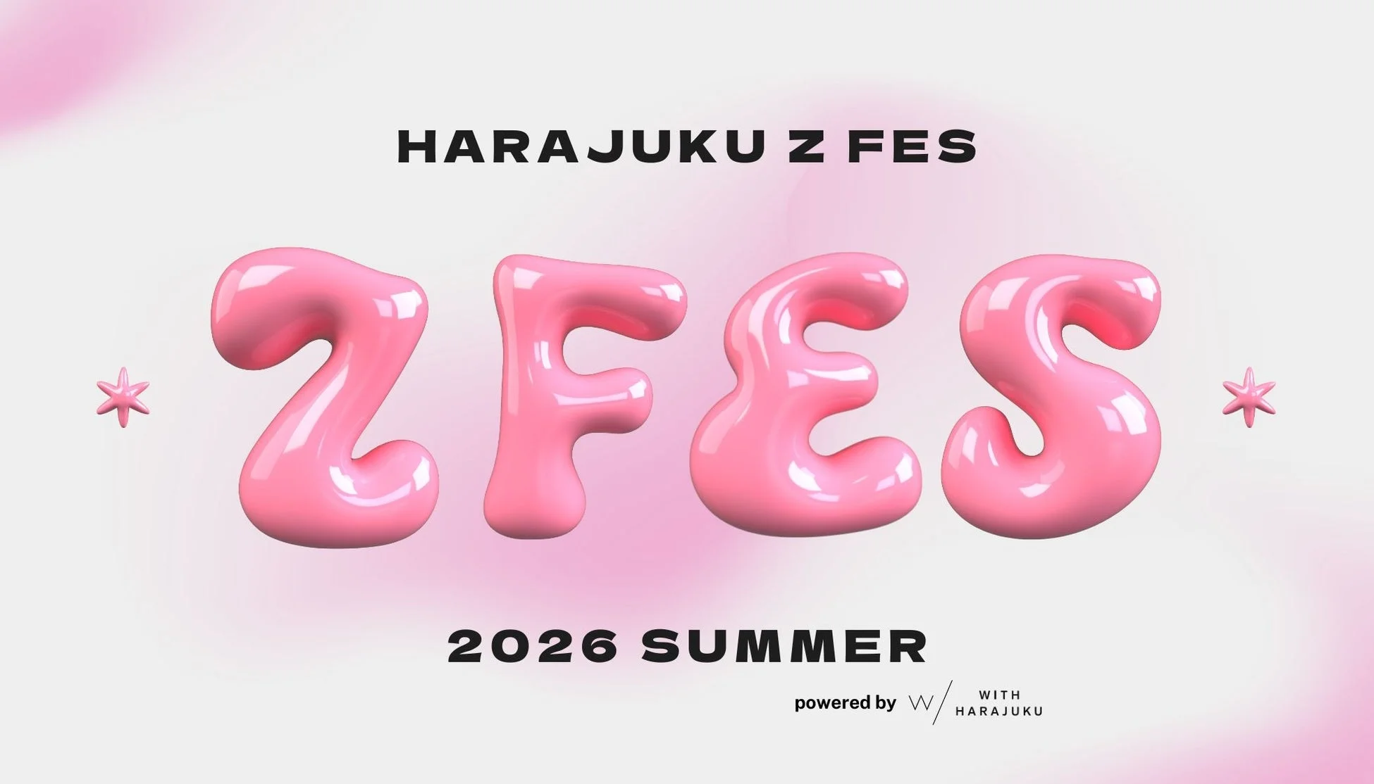 HARAKUJU Z FES 2026 SUMMER powered by W WITH HARAJUKU