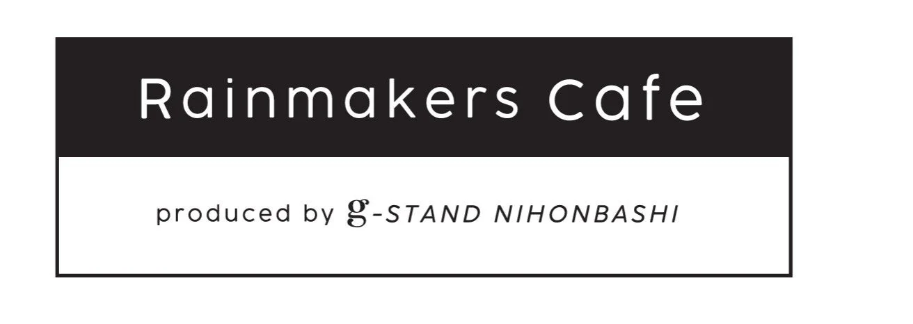 Rainmakers Cafe produced by g-STAND NIHONBASHI