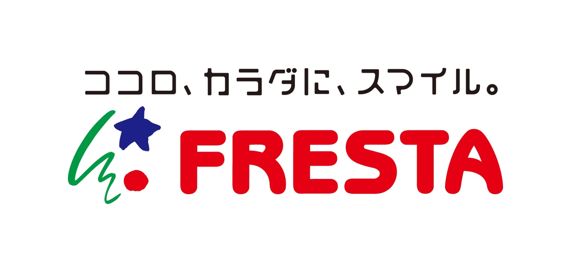 ココロ、カラダに、スマイル。 FRESTA